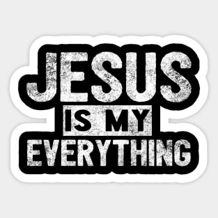 Jesus Is My Everything Sticker